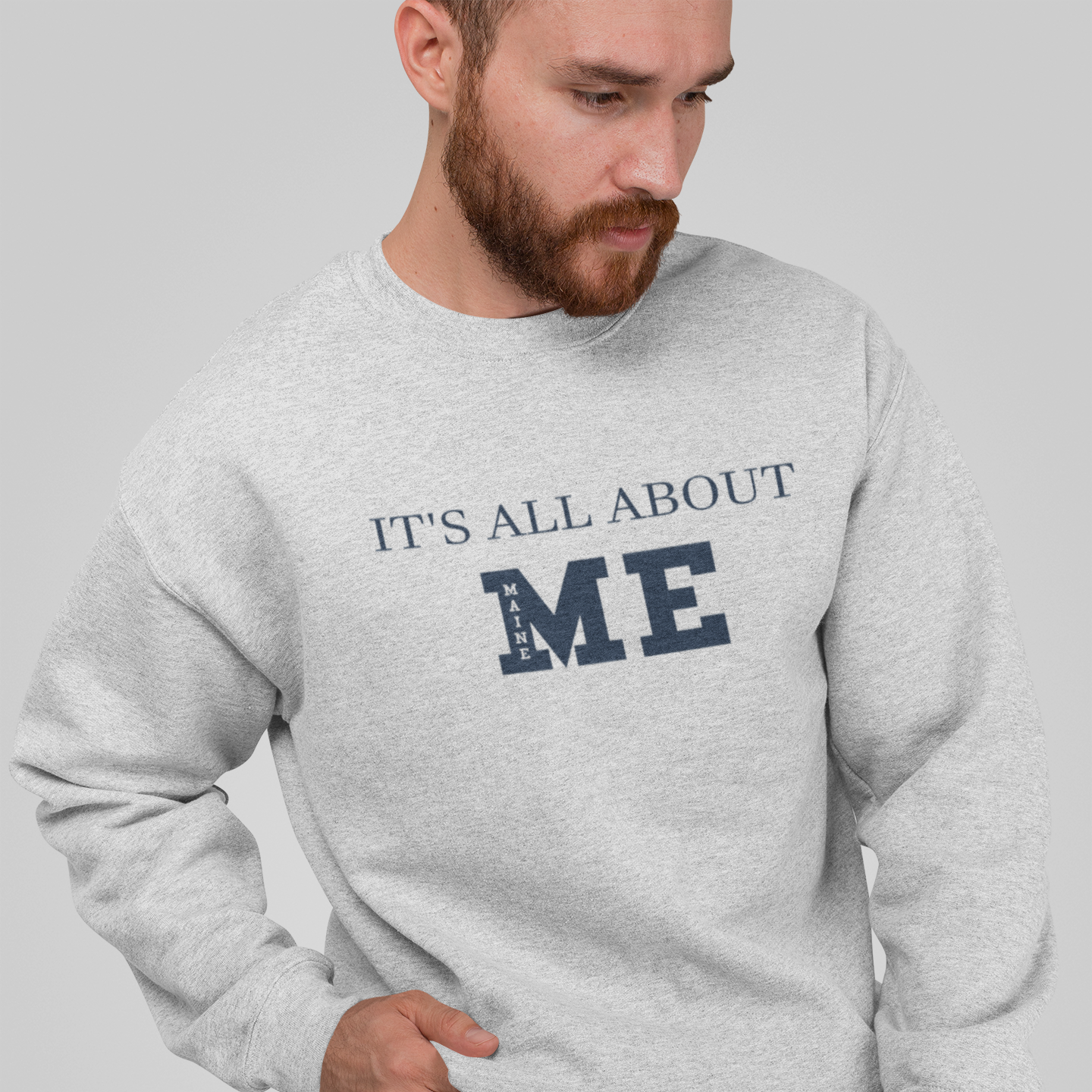 It's All About ME (Maine) crewneck sweatshirt - Heather Gray