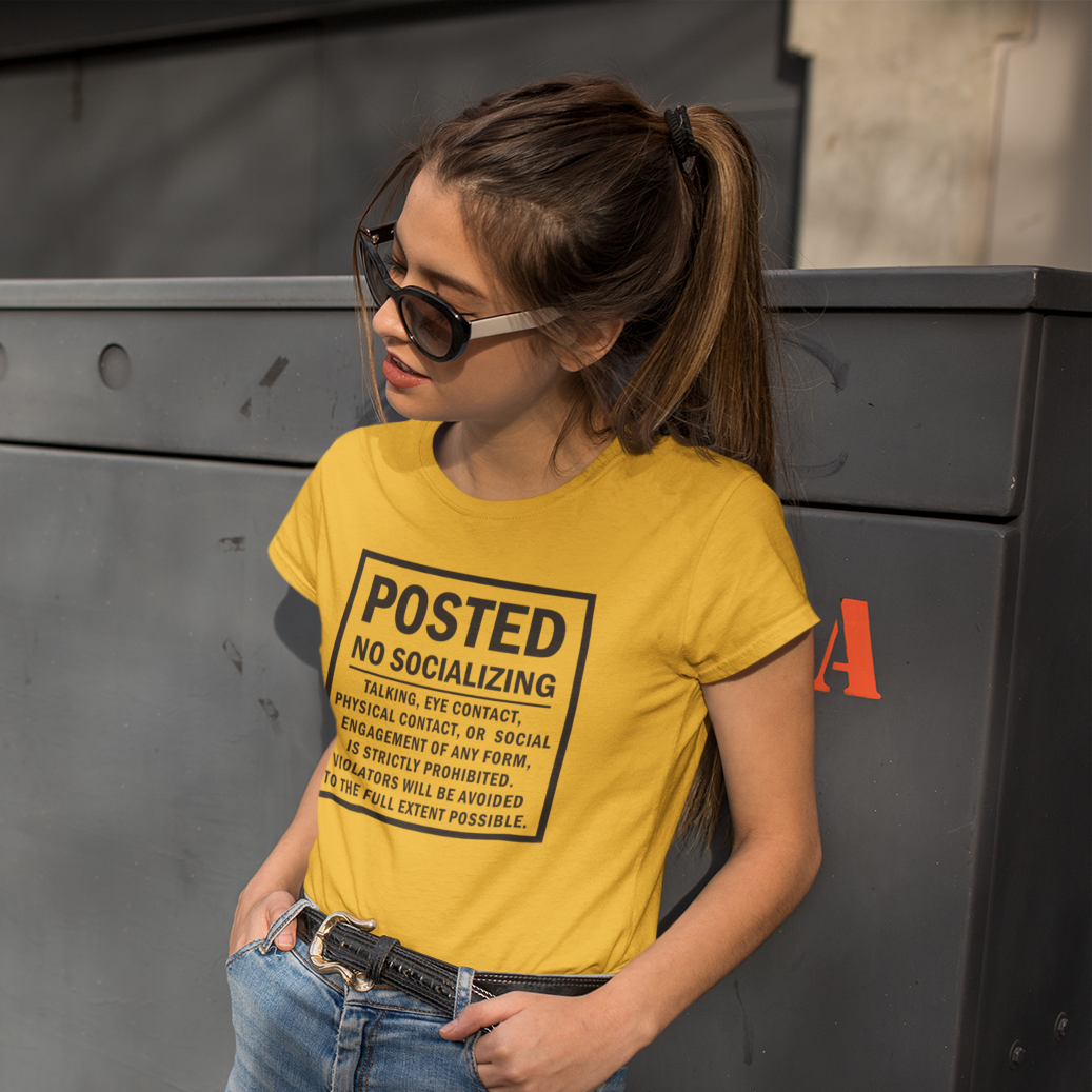 Posted: No Socializing t-shirt